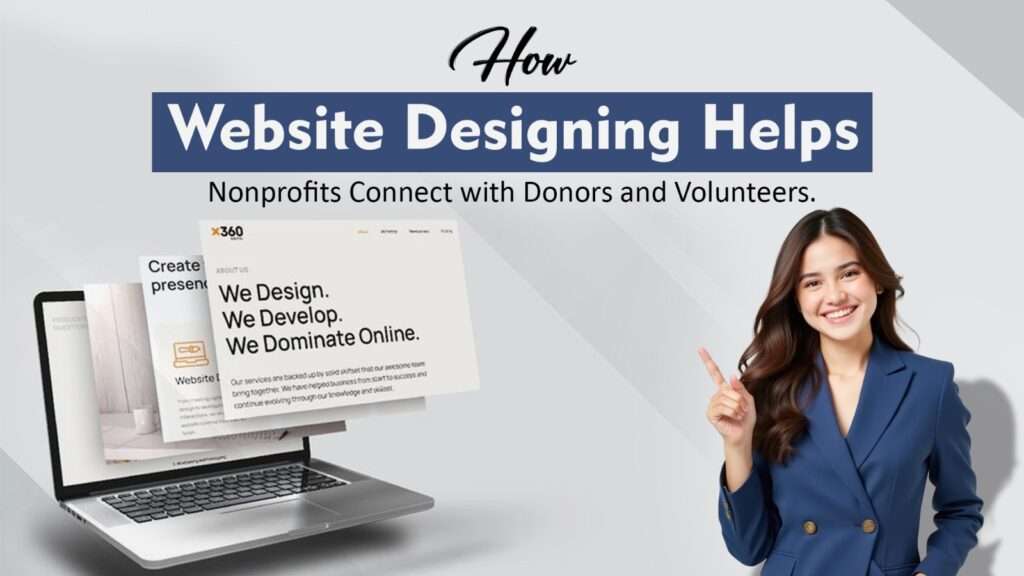 How Website Designing Helps Nonprofits Connect with Donors and Volunteers