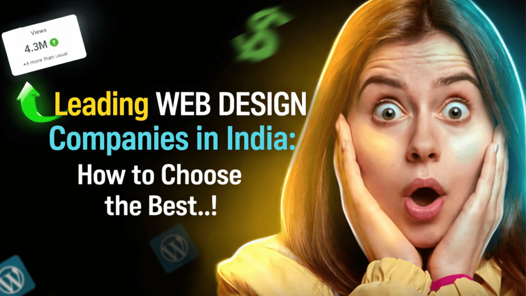 Leading Web Design Companies in India: How to Choose the Best!