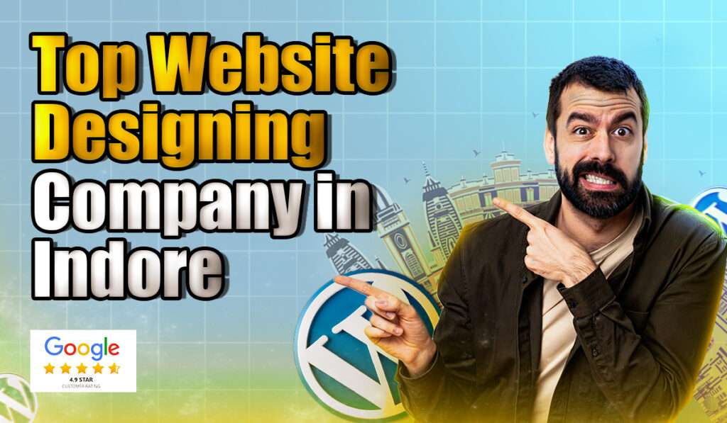 Top Website Designing Company in Indore for Business Growth