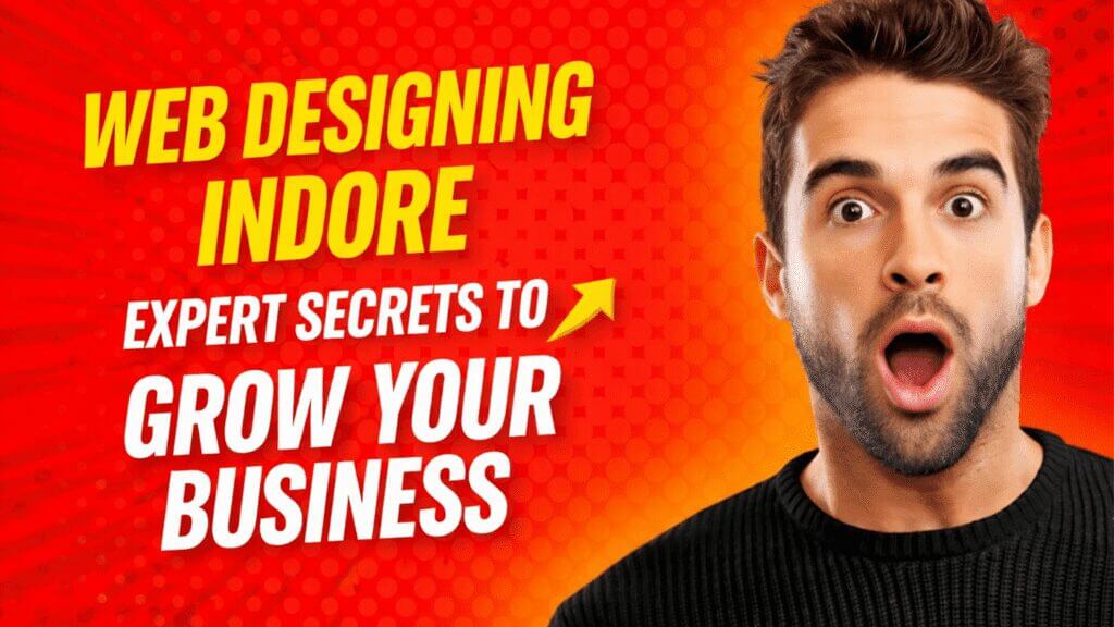 Web Development Indore – Expert Tips for High Business Growth