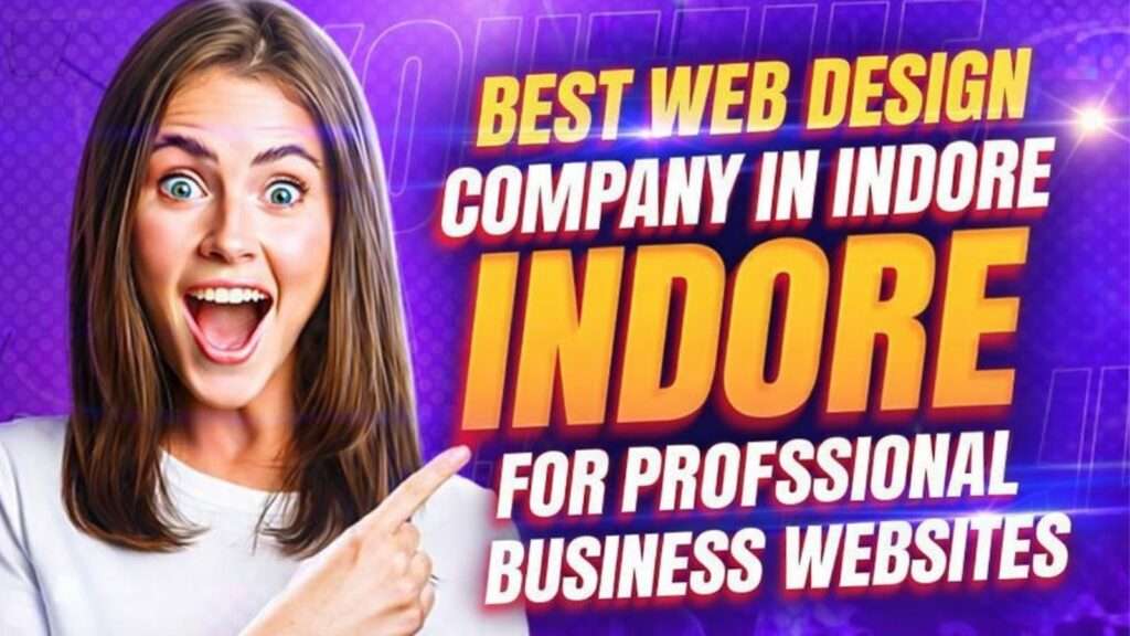 Looking for the best web design company in Indore? Discover how to build professional business websites that boost visibility, leads, and growth.