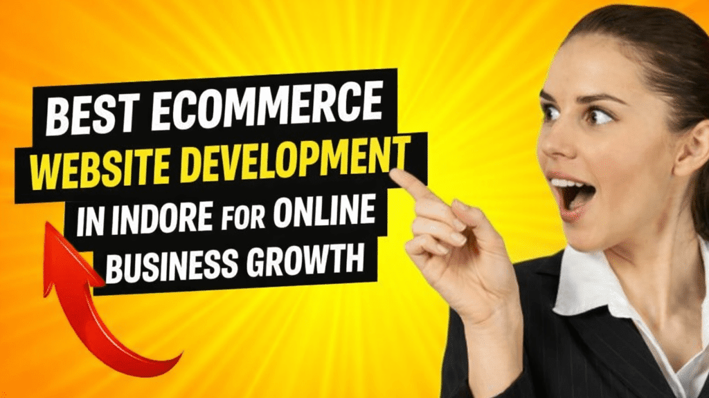 ecommerce website development in Indore design for online store